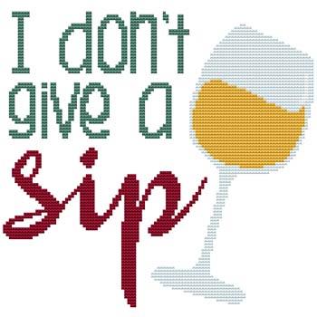 click here to view larger image of Don't Give A Sip (chart)