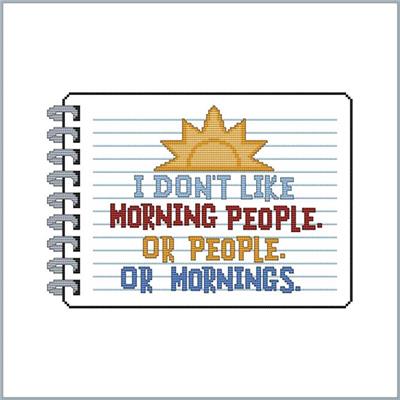 click here to view larger image of Sassy Threads Series II - I Don't Like Morning People... (chart)