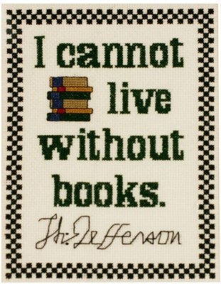click here to view larger image of Thomas Jeffersons Book Quote (counted cross stitch kit)
