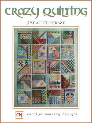click here to view larger image of Crazy Quilting - Just A Little Crazy (chart)