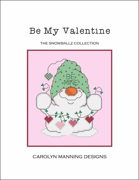 click here to view larger image of Be My Valentine (Snowballz) (chart)
