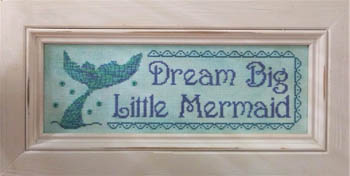 click here to view larger image of Dream Big Little Mermaid (chart)