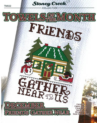 click here to view larger image of Towels Of The Month - December Friends Gather Near (chart)