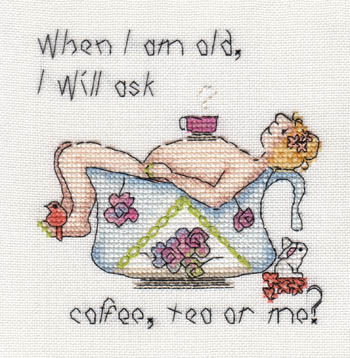 click here to view larger image of When I Am Old I Will Ask Coffee, Tea or Me? (chart)
