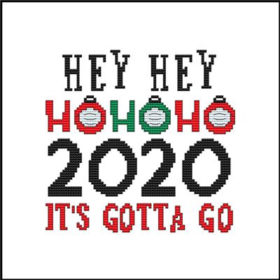 click here to view larger image of Hey Hey Ho Ho Ho 2020 It's Gotta Go (chart)
