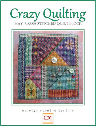 click here to view larger image of Crazy Quilting - May (chart)