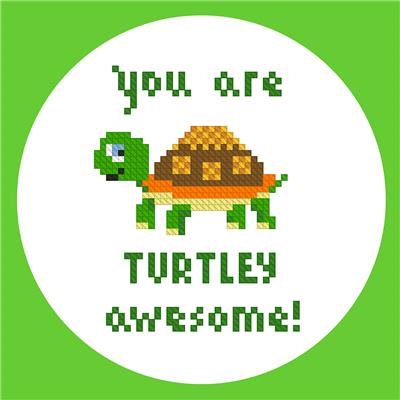click here to view larger image of You are Turtley Awesome (chart)