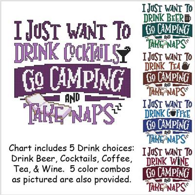 click here to view larger image of I Just Want to Drink Cocktails Go Camping and Take Naps (chart)