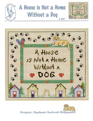 click here to view larger image of House is not a Home - Dog (chart)