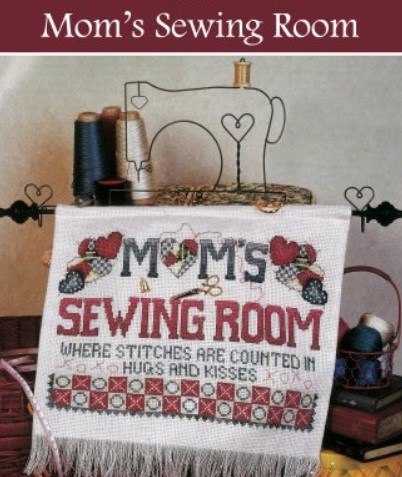 click here to view larger image of Mom's Sewing Room (chart)