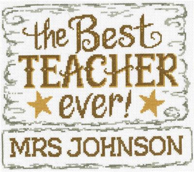 click here to view larger image of Best Teacher Ever - Ursula Michael (counted cross stitch kit)