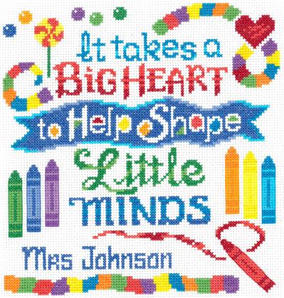 click here to view larger image of Teachers Have a Big Heart (counted cross stitch kit)