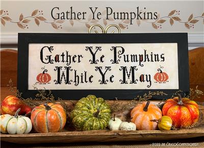 click here to view larger image of Gather Ye Pumpkins (chart)