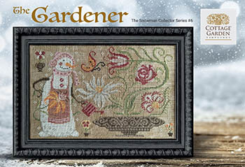 click here to view larger image of Snowman Collector Series 6 - The Gardener (chart)