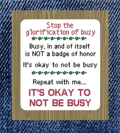 click here to view larger image of Being Busy (chart)