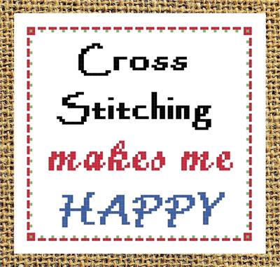click here to view larger image of Cross Stitching Makes Me Happy (chart)